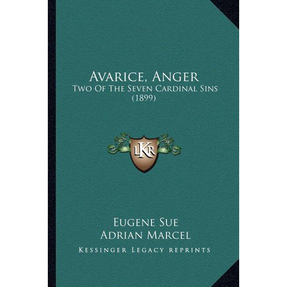Avarice, Anger : Two Of The Seven Cardinal Sins (1899) (Paperback)