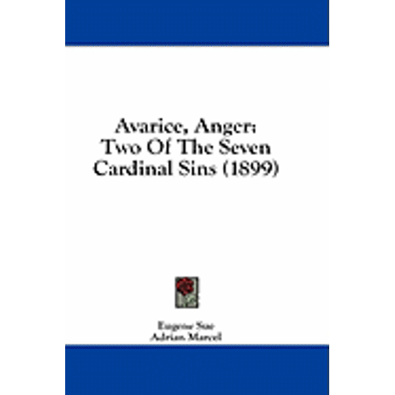 Avarice, Anger : Two Of The Seven Cardinal Sins (1899) (Paperback)