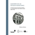 thumbnail image 1 of Avatares de un sistema monetario : La Primera Caja de Conversión argentina y su transformación final en Banco Central (1890-1935) (Paperback), 1 of 1