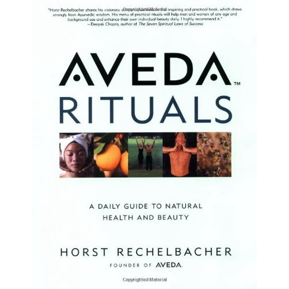 Pre-Owned Aveda Rituals : A Daily Guide to Natural Health and Beauty (Paperback) 0805058001 9780805058000