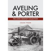 Aveling & Porter The John Crawley Collection Paperback