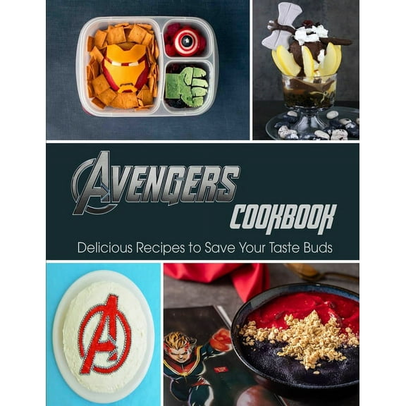 Avengers Cookbook: Delicious Recipes to Save Your Taste Buds, (Paperback)