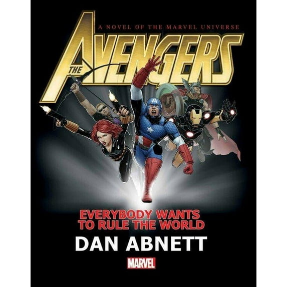 Avengers : Everybody Wants to Rule the World Prose Novel