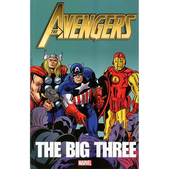 Avengers: The Big Three TPB #1 VF ; Marvel Comic Book