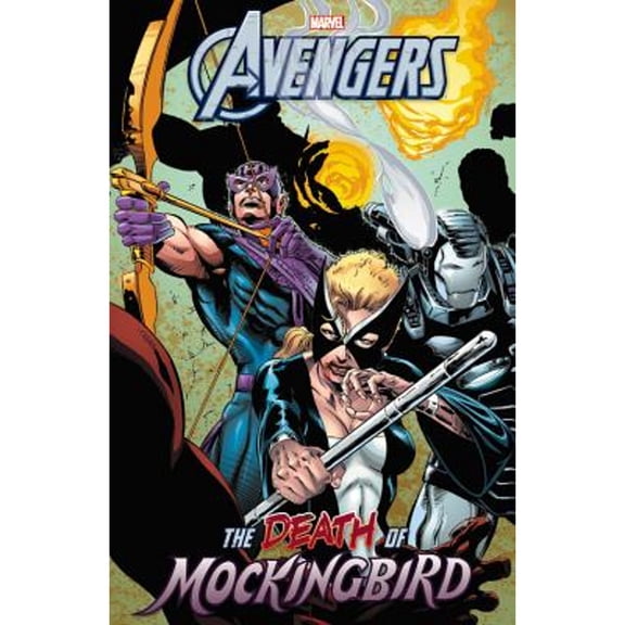 Pre-Owned Avengers: The Death of Mockingbird (Paperback 9780785196891) by Roy Thomas, Dann Thomas, Dave Ross