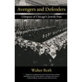 thumbnail image 1 of Avengers and Defenders : Glimpses of Chicago's Jewish Past (Paperback), 1 of 1