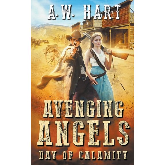 Avenging Angels Avenging Angels: Day of Calamity, Book 3, (Paperback)