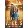 thumbnail image 1 of Avenging Angels Avenging Angels: Guns of Legion, Book 9, (Paperback), 1 of 1