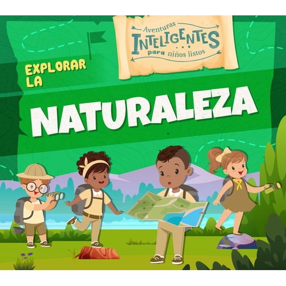 Aventuras Inteligentes Para Nios Listos Explorar La Naturaleza, (Hardcover)