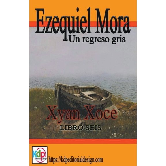 Aventuras Y Riesgo Ezequiel Mora Un regreso gris, Book 6, (Paperback)
