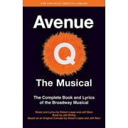Applause Libretto Library: Avenue Q: The Musical: The Complete Book and Lyrics of the Broadway Musical (Paperback)