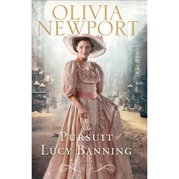 Pre-Owned The Pursuit of Lucy Banning (Paperback) 0800720385 9780800720384