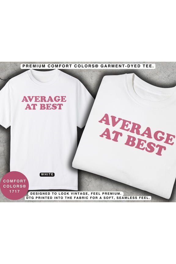 Average At Best Shirt, Funny Meme T-Shirt, Retro Graphic Tee, Unisex Gift for Him or Her,