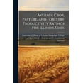 thumbnail image 1 of Average Crop, Pasture, and Forestry Productivity Ratings for Illinois Soils, (Paperback), 1 of 1