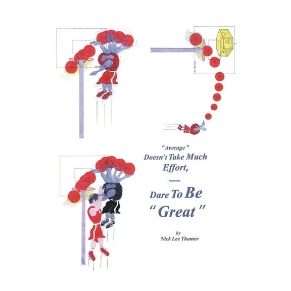 Average Doesn't Take Much Effort, Dare to Be Great (Paperback)