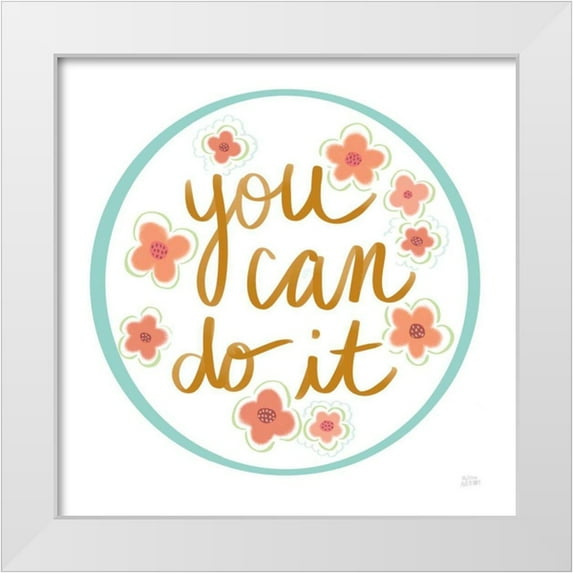 Averinos, Melissa 20x20 White Modern Wood Framed Museum Art Print Titled - You Can Do It