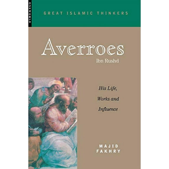 Pre-Owned Averroes: His Life, Works and Influence (Paperback) 1851682694 9781851682690