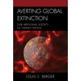 thumbnail image 1 of Averting Global Extinction: Our Irrational Society as Therapy Patient, (Hardcover), 1 of 1
