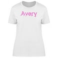thumbnail image 1 of Avery Cute Pink Heart Name T-Shirt Women -Image by Shutterstock, Female Large, 1 of 2