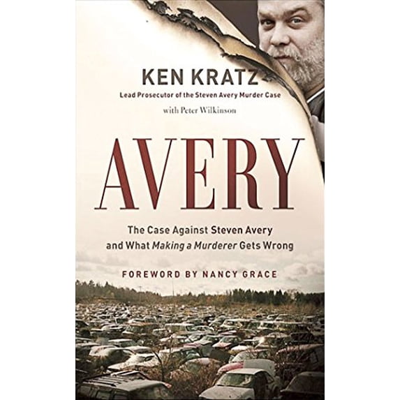Pre-Owned Avery: The Case Against Steven Avery and What Making a Murderer Gets Wrong Paperback