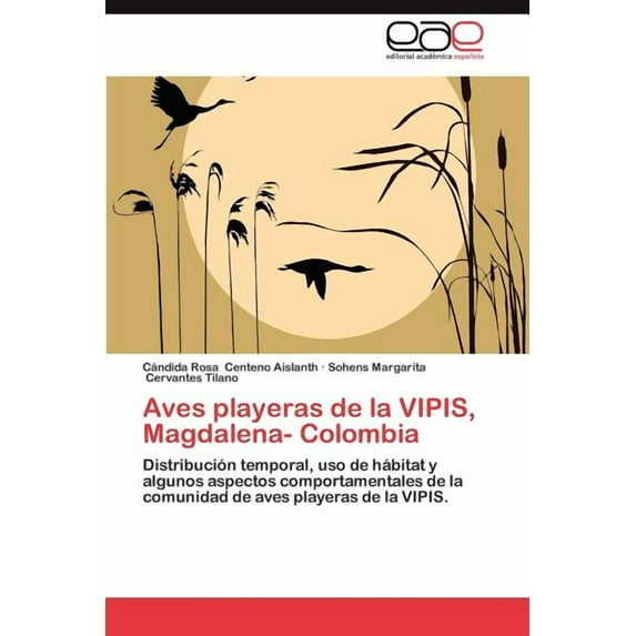 Aves Playeras de La Vipis, Magdalena- Colombia (Paperback)