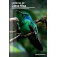 thumbnail image 1 of Aves de Costa Rica ColibrÃ­es de Costa Rica: Una guÃ­a de campo para cada especie en el paÃ­s, (Paperback), 1 of 1