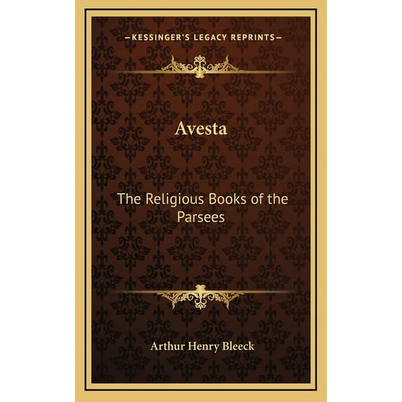 Avesta : The Religious Books of the Parsees (Hardcover)