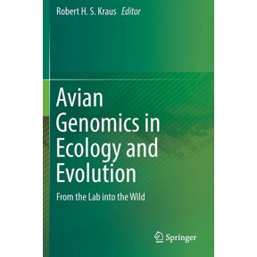 Avian Genomics in Ecology and Evolution: From the Lab Into the Wild, (Paperback)