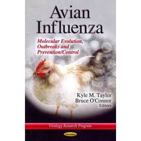 Avian Influenza : Molecular Evolution, Outbreaks and Prevention/Control