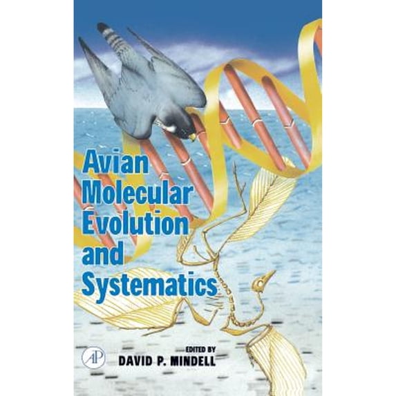 Pre-Owned Avian Molecular Evolution and Systematics (Hardcover) 0124983154 9780124983151