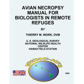 Avian Necropsy Manual for Biologists in Remote Refuges (Paperback)