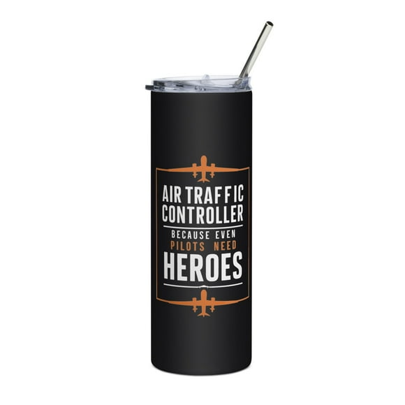 Aviation Aircraft Skinny Slim Tumbler, Air Traffic Controller Because Pilots Need Heroes