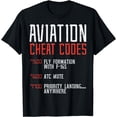 thumbnail image 1 of Aviation Cheat Codes Funny Airplane Humor Pilot ATC Gift T-Shirt, 1 of 4
