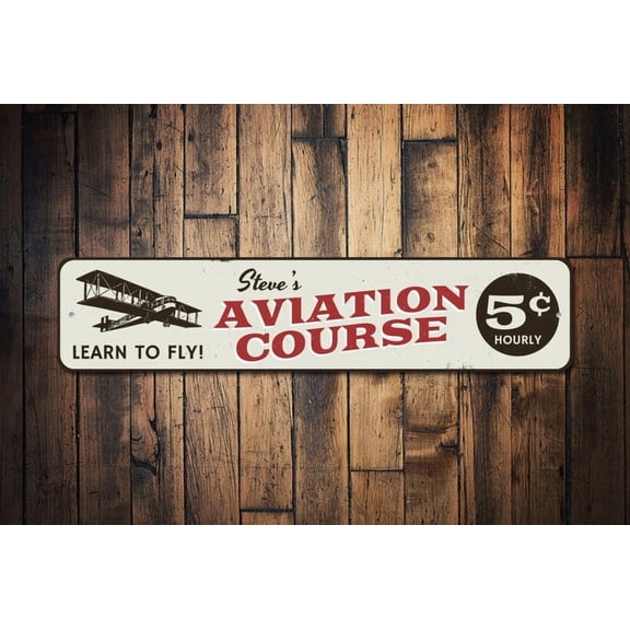 Aviation Course Sign Pilot Gift Airplane Pilot Sign Aviation Lover Gift Custom Plane Man Cave Metal Decor - Aviation - Size: 16 x 4 Inches