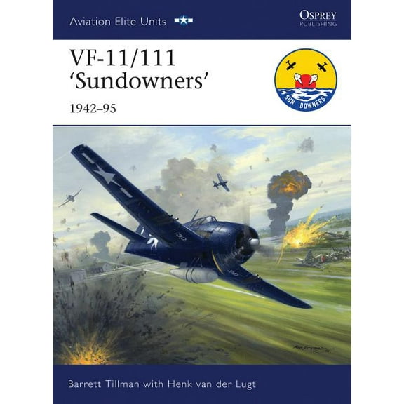Aviation Elite Units: VF-11/111 Sundowners 194295 (Series #36) (Paperback)