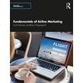 thumbnail image 1 of Aviation Fundamentals Fundamentals of Airline Marketing, (Paperback), 1 of 1