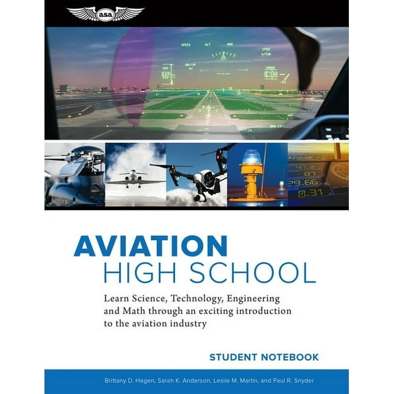 Aviation High School Aviation High School Student Notebook: Learn Science, Technology, Engineering and Math Through an Exciting Introduction , (Paperback)