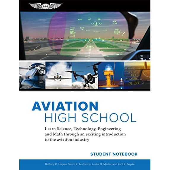 Pre-Owned Aviation High School Student Notebook: Learn Science, Technology, Engineering and Math through an Exciting Introduction to the Aviation Industry Paperback