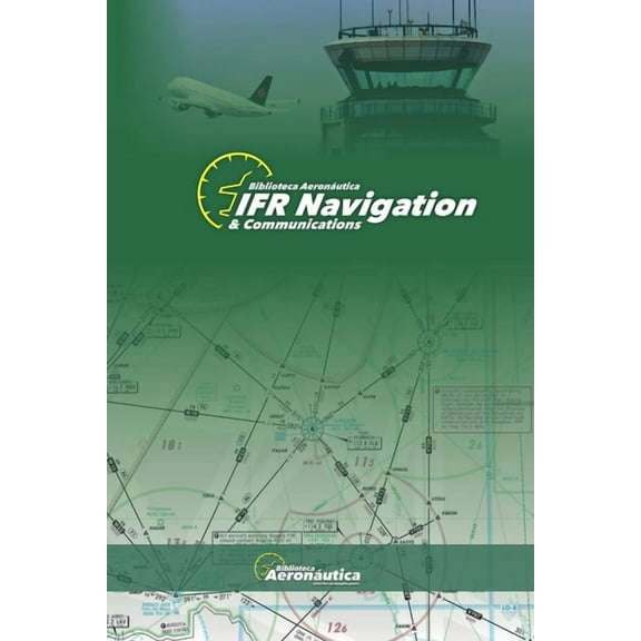 Aviation IFR Navigation & Communications, (Paperback)