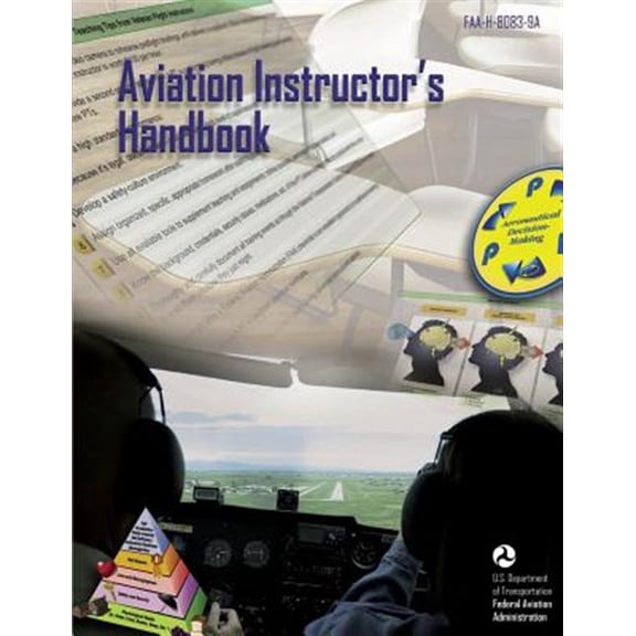 Aviation Instructors Handbook  Paperback  U.S. Department of Transportation Federal Aviation Administration