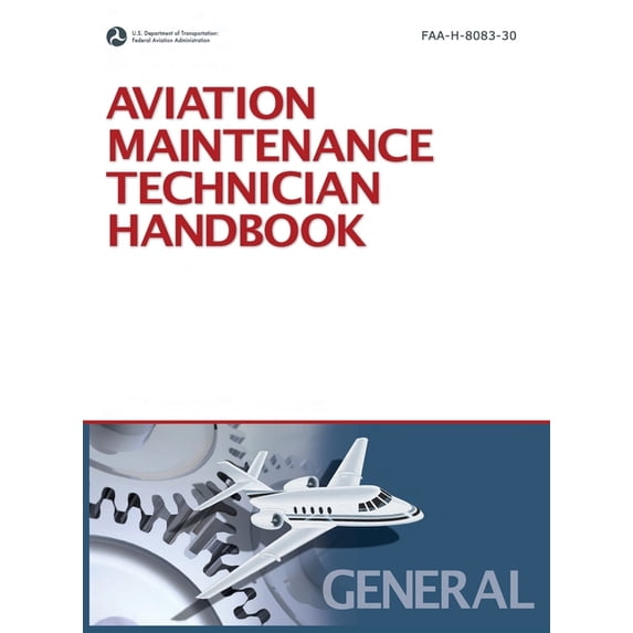 Aviation Maintenance Technician Handbook: General (2008 Revision, Incorporating 2011 Addendum) (Hardcover)