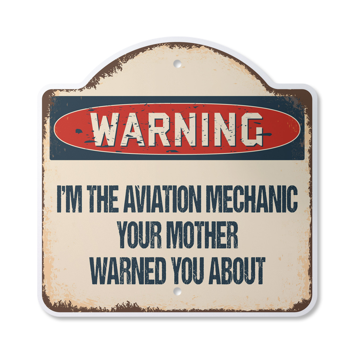 SignMission 5 x 7 in. I Am the Aviation Mechanic Warning Decal - Plane
