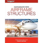 Aviation Mechanic Aviation Mechanic Series Airframe Structures, Paperback