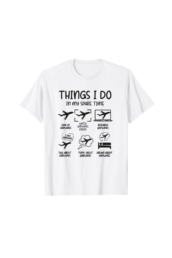 Aviation Things I Do In My Spare Time Pilot Airplane Lover T-Shirt