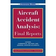 thumbnail image 1 of Aviation Week Books: Aircraft Accident Analysis: Final Reports (Hardcover), 1 of 1