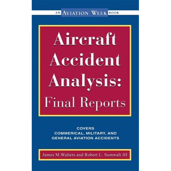 Pre-Owned Aviation Week Books: Aircraft Accident Analysis: Final Reports (Hardcover)