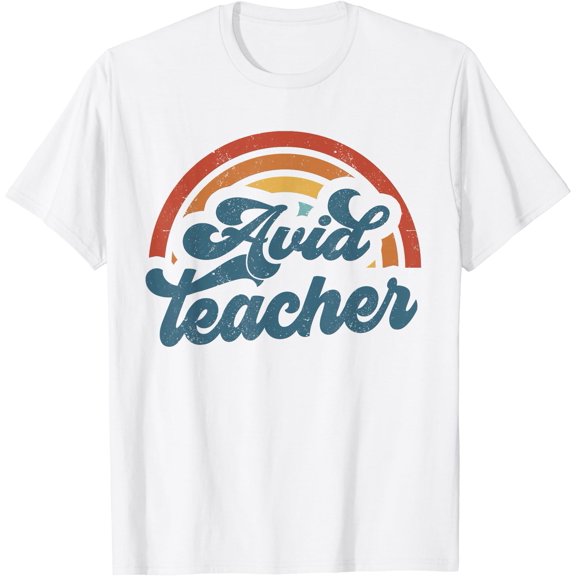 Avid Teacher Groovy Rainbow Appreciation Day Back To School T-Shirt