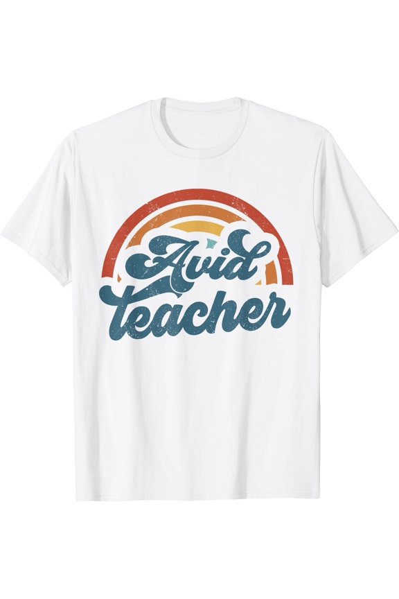 Avid Teacher Groovy Rainbow Appreciation Day Back To School T-Shirt