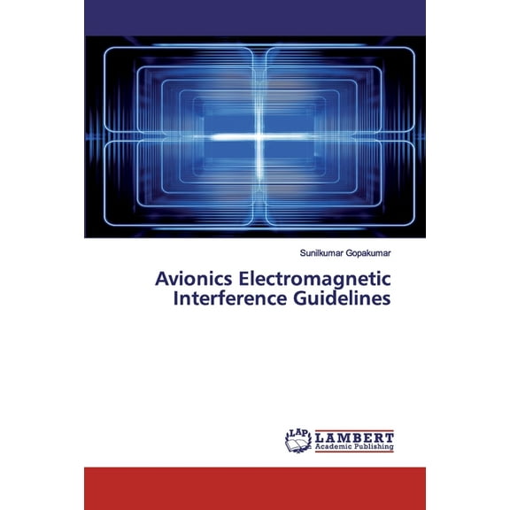 Avionics Electromagnetic Interference Guidelines (Paperback)