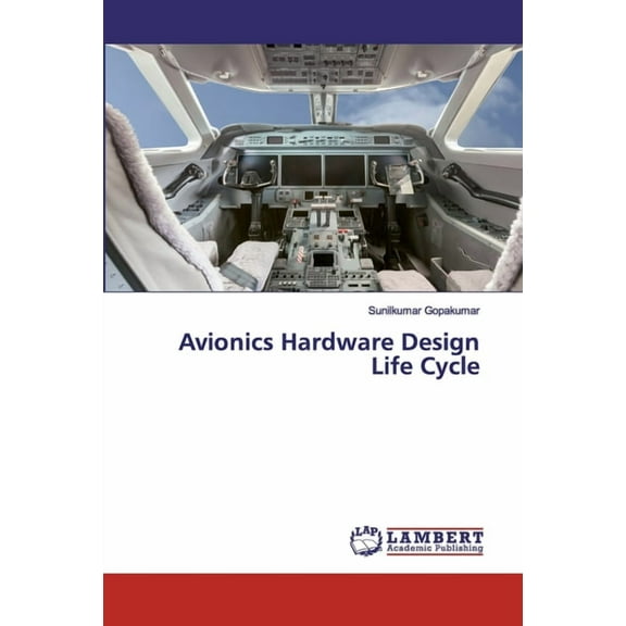 Avionics Hardware Design Life Cycle (Paperback)